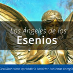 Los Ángeles de los Esenios